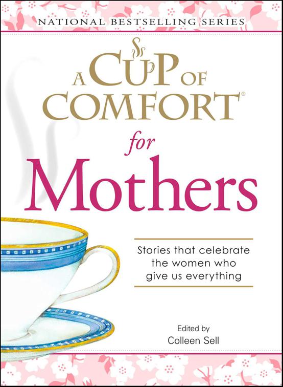 Cup of Comfort for Mothers, A Cup of Comfort