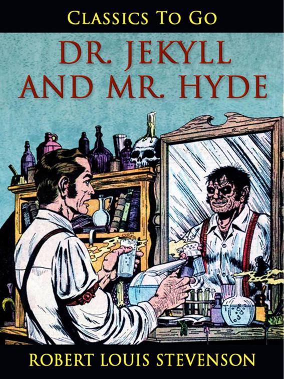Dr. Jekyll and Mr. Hyde, Classics To Go