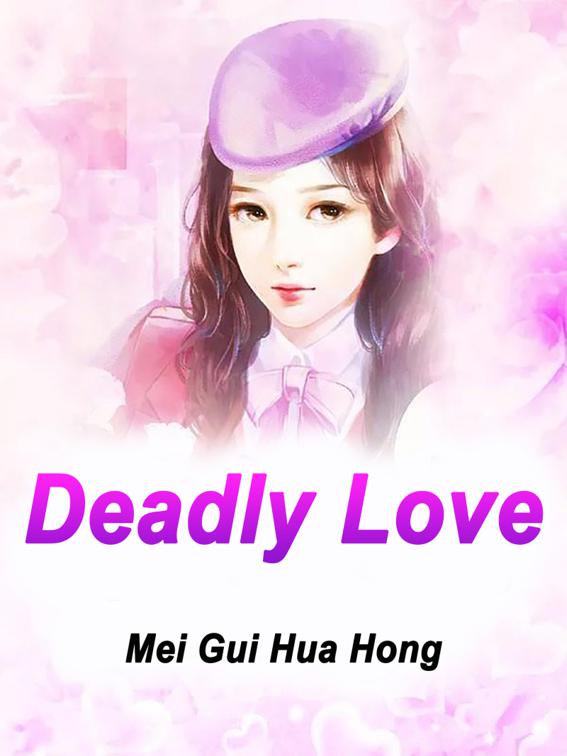 This image is the cover for the book Deadly Love, Volume 3