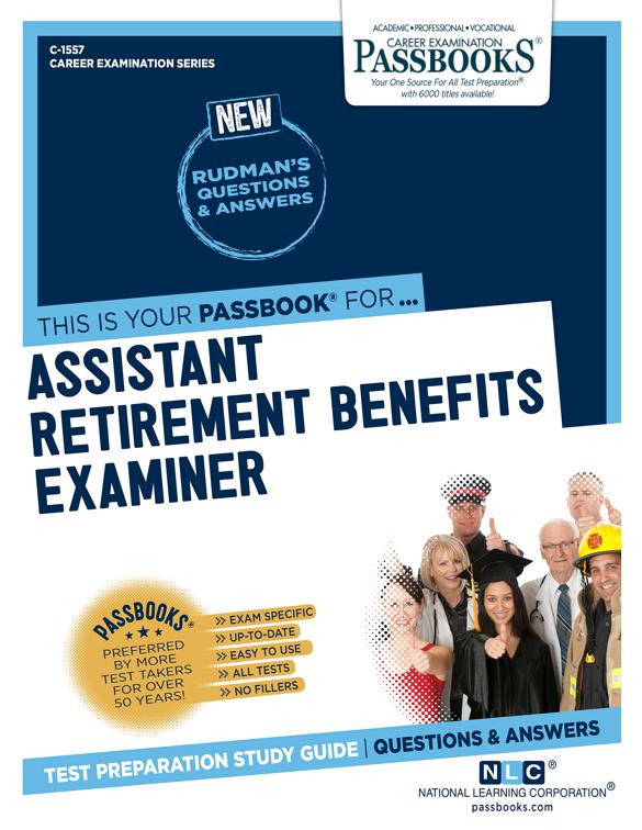 Assistant Retirement Benefits Examiner, Career Examination Series