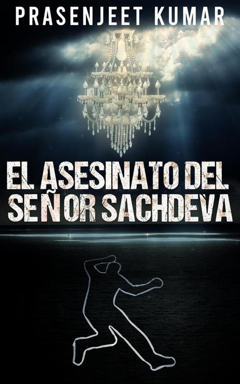 El asesinato del señor Sachdeva, Geeta Rattan