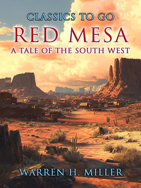 Red Mesa A Tale of the South West, Classics To Go