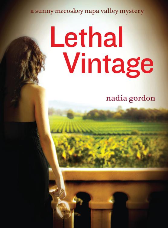 Lethal Vintage, The Sunny McCoskey Napa Valley Mysteries