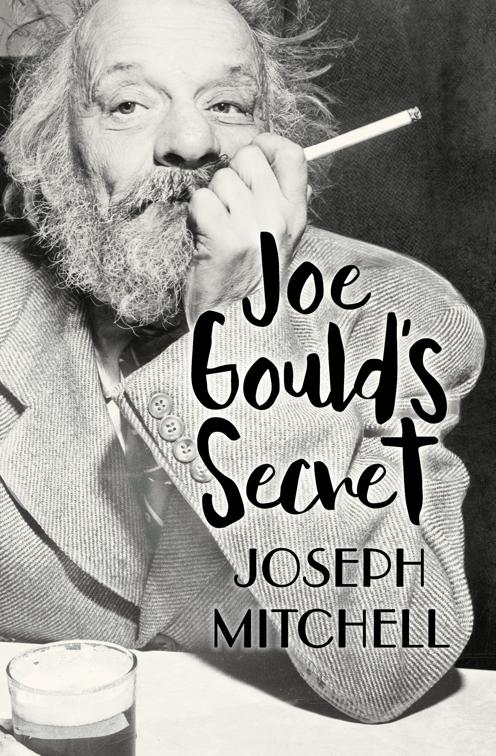 Joe Gould&#x27;s Secret
