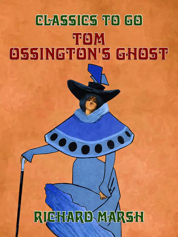 Tom Ossington&#x27;s Ghost, Classics To Go
