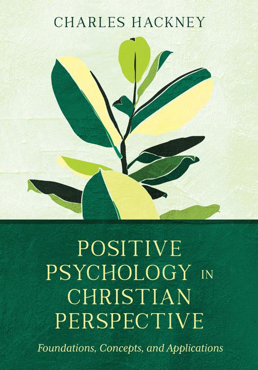 Positive Psychology in Christian Perspective, Christian Association for Psychological Studies Books