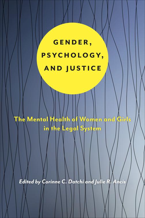 Gender, Psychology, and Justice, Psychology and Crime
