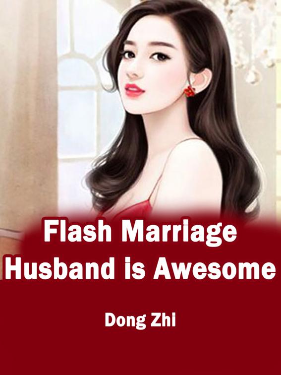 Flash Marriage: Husband is Awesome, Volume 1