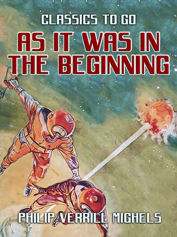 As It Was In The Beginning, Classics To Go