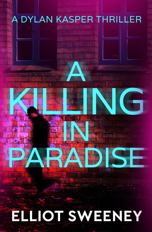 Killing in Paradise, A Dylan Kasper Thriller