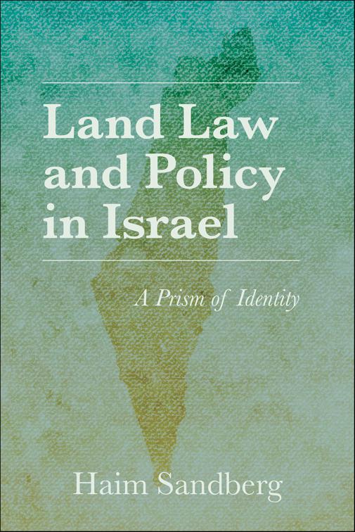 Land Law and Policy in Israel, Perspectives on Israel Studies