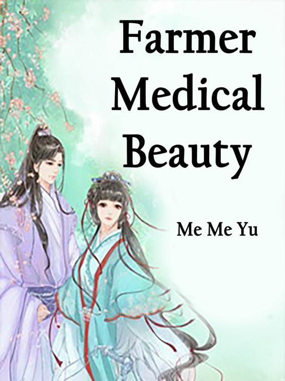 This image is the cover for the book Farmer Medical Beauty, Volume 6
