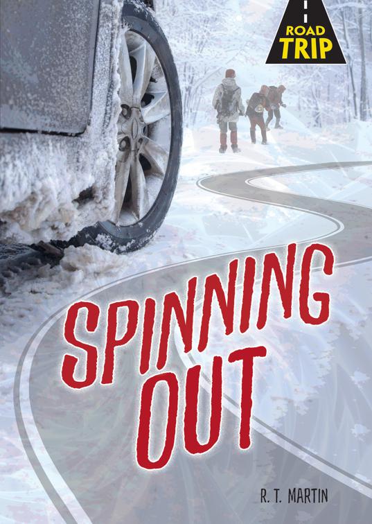 Spinning Out, Road Trip