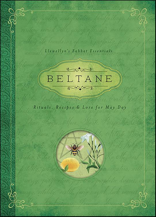 Beltane, Llewellyn&#x27;s Sabbat Essentials