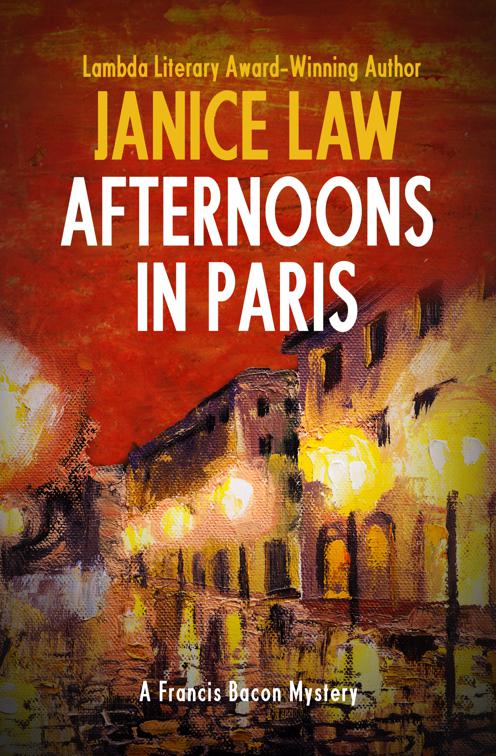 Afternoons in Paris, The Francis Bacon Mysteries