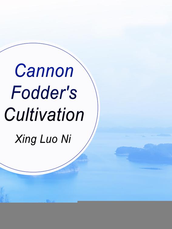 Cannon Fodder&#x27;s Cultivation, Volume 3