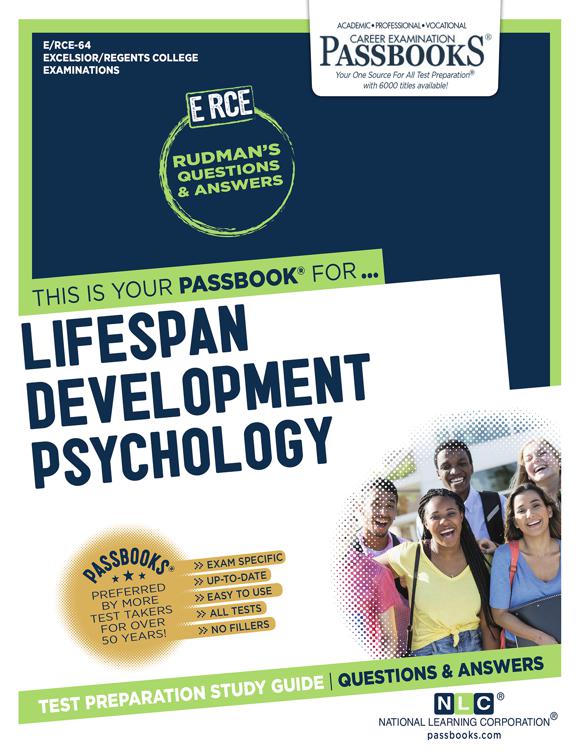 LIFE SPAN DEVELOPMENTAL PSYCHOLOGY, Excelsior/Regents College Examination Series