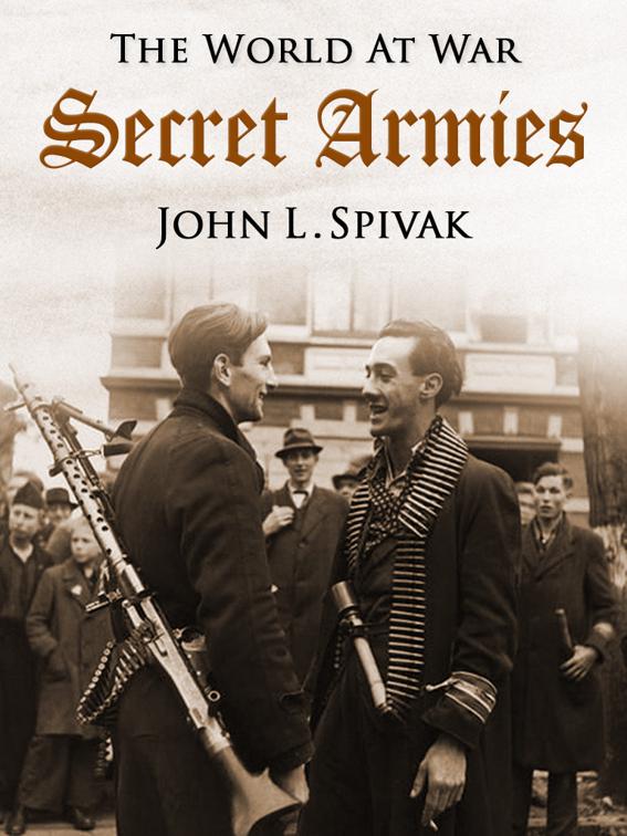 Secret Armies, The World At War