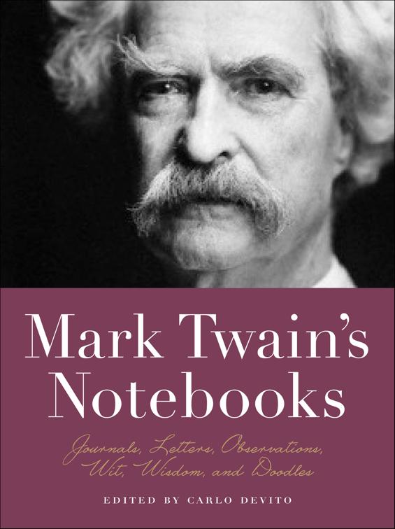 Mark Twain&#x27;s Notebooks
