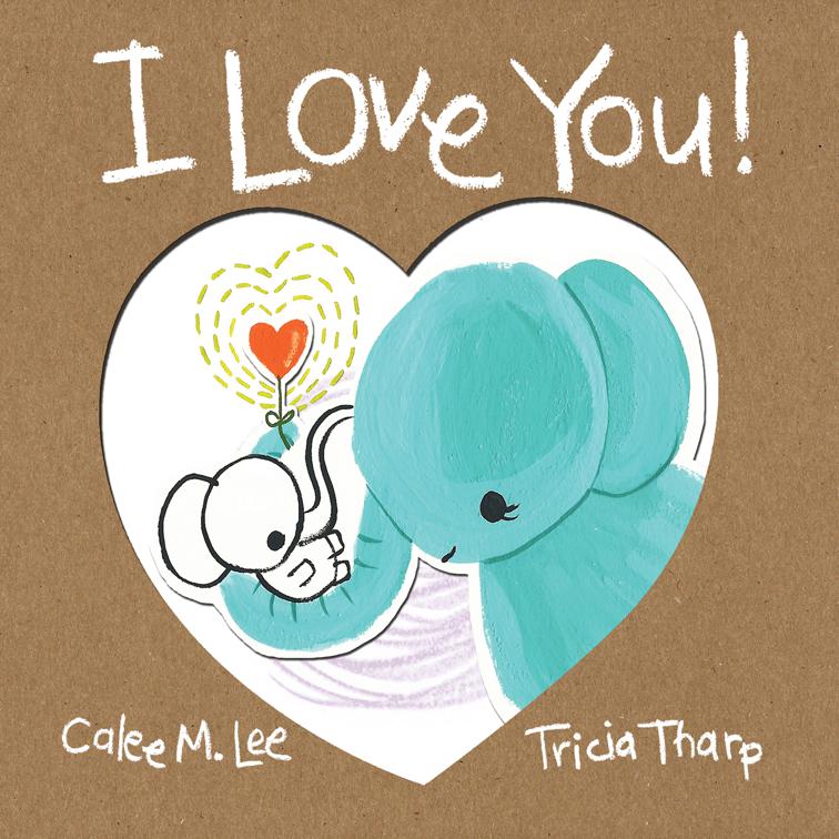 I Love You!, Xist Children&#x27;s Books