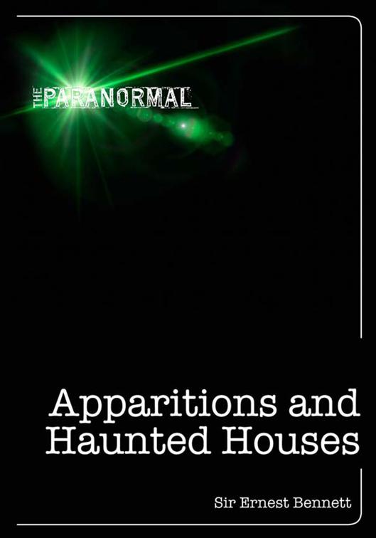 Apparitions and Haunted Houses, The Paranormal