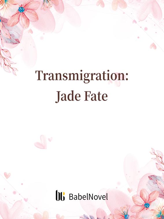 Transmigration: Jade Fate, Volume 1