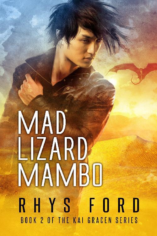 This image is the cover for the book Mad Lizard Mambo, The Kai Gracen Series
