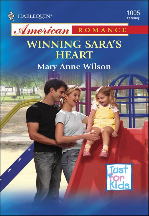 Winning Sara&#x27;s Heart, Just for Kids