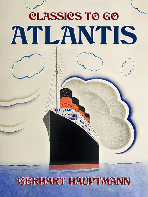 Atlantis, Classics To Go