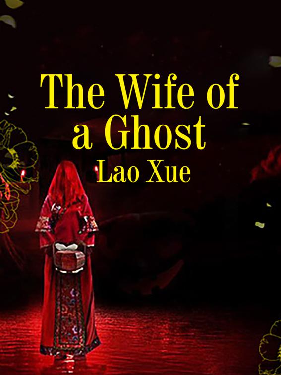The Wife of a Ghost, Volume 2