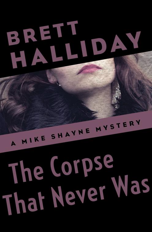 Corpse That Never Was, The Mike Shayne Mysteries