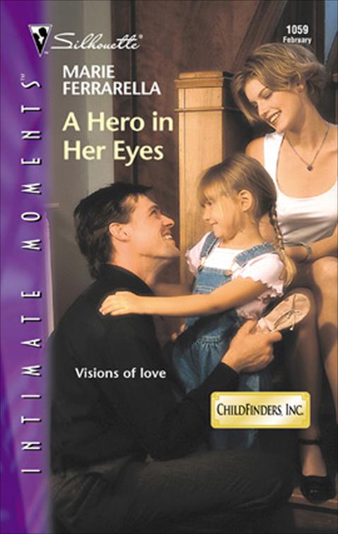 Hero in Her Eyes, Childfinders, Inc.