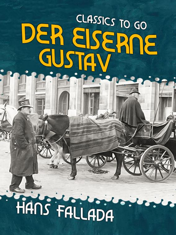 Der eiserne Gustav, Classics To Go