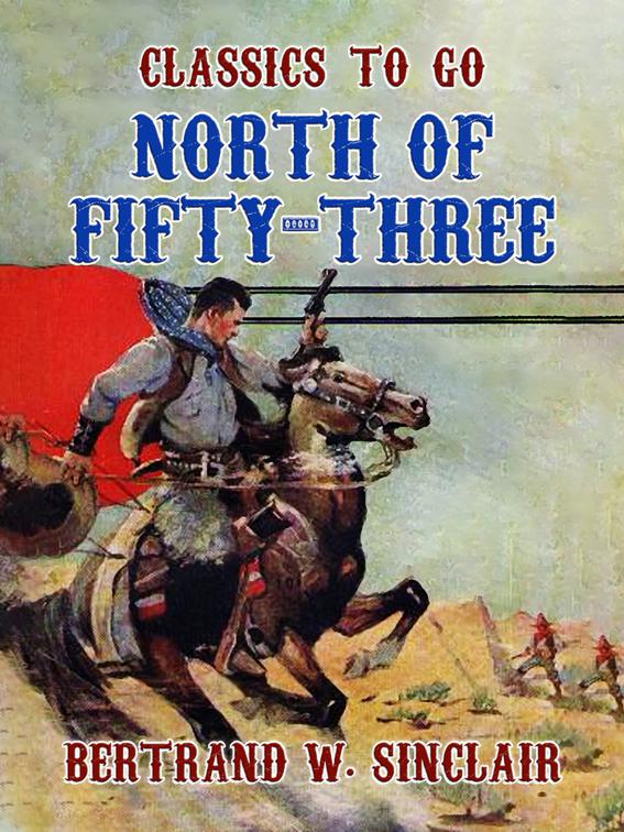 North of Fifty -Three, Classics To Go