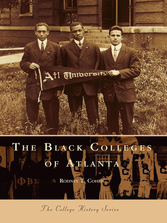 Black Colleges of Atlanta, Campus History