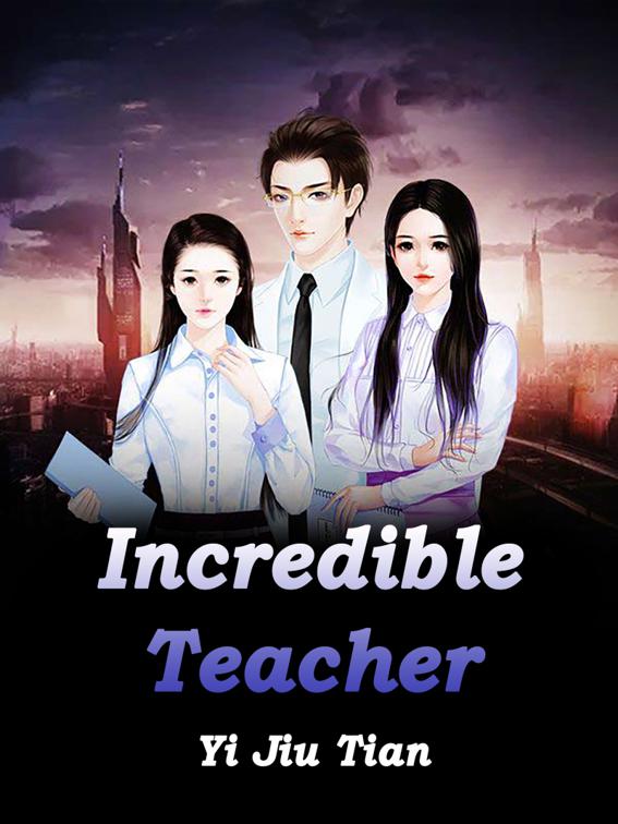 Incredible Teacher, Volume 2