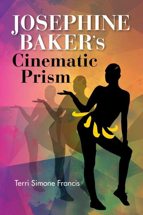 Josephine Baker&#x27;s Cinematic Prism