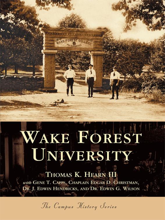 Wake Forest University, Campus History