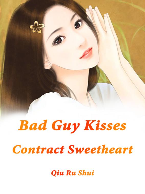 Bad Guy Kisses Contract Sweetheart, Volume 2