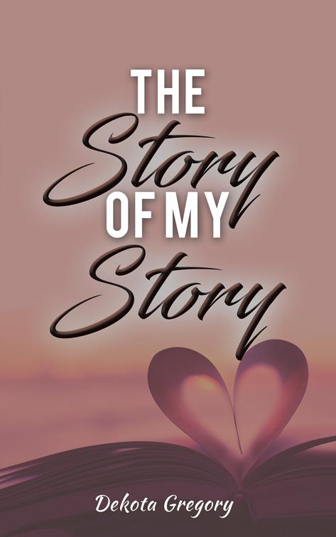 The Story of My Story