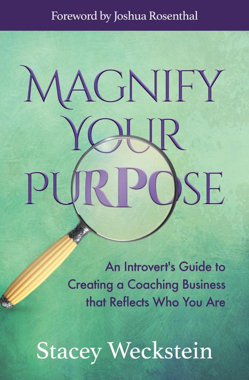 Magnify Your Purpose