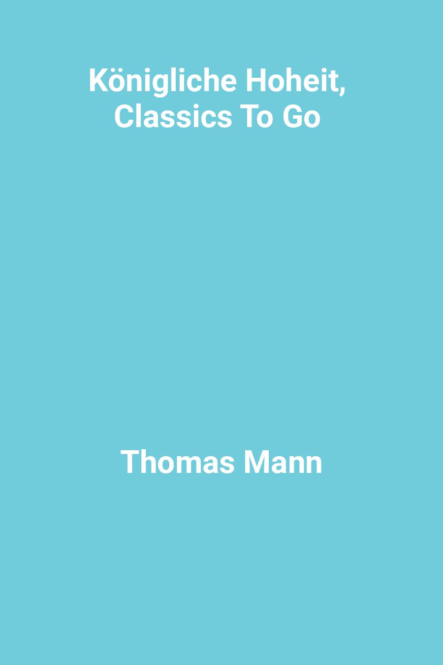 Königliche Hoheit, Classics To Go