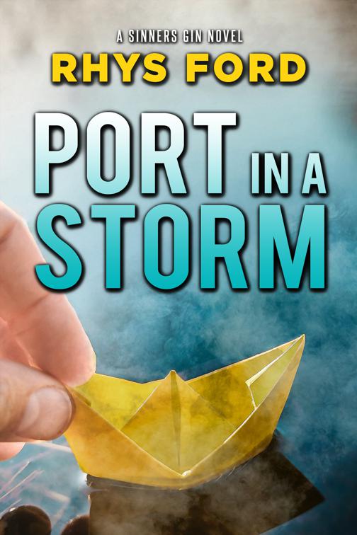 Port in a Storm, Sinners Series