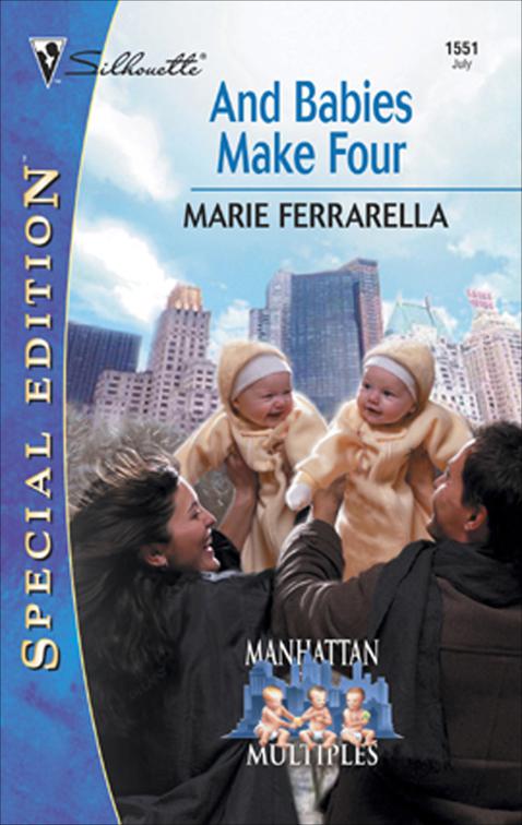 And Babies Make Four, Manhattan Multiples