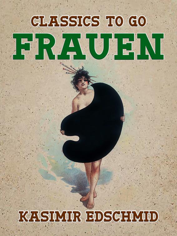 Frauen, Classics To Go