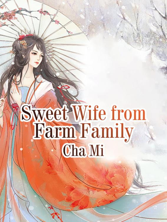This image is the cover for the book Sweet Wife from Farm Family, Volume 4