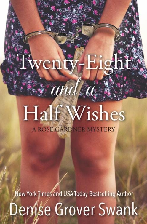 Twenty-Eight and a Half Wishes, Rose Gardner Mystery