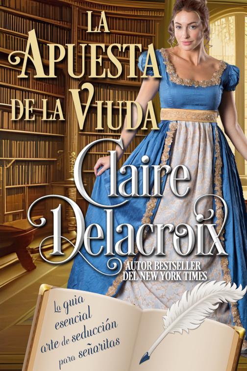 La apuesta de la viuda, La guía esencial del arte de seducción para señoritas