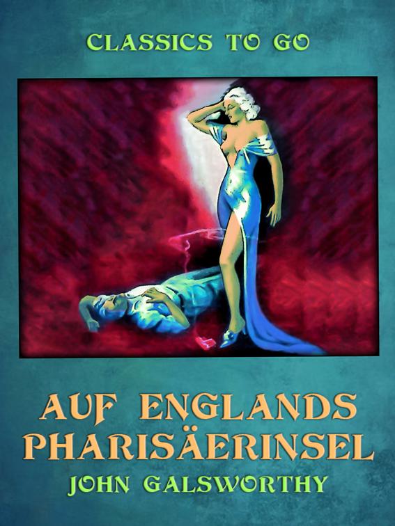 Auf Englands Pharisäerinsel, Classics To Go