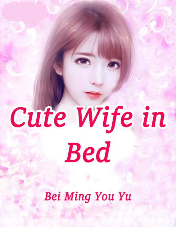 Cute Wife in Bed, Volume 2